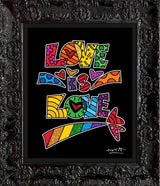 LOVE IS LOVE  - Limited Edition Print