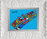 RESILIENCE - Limited Edition Print