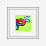 P IS FOR PIG - Limited Edition Print