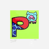 P IS FOR PIG - Limited Edition Print