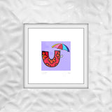 U IS FOR UMBRELLA - Limited Edition Print